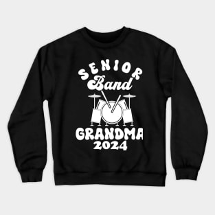 senior Band Grandma 2024 Funny grandma Crewneck Sweatshirt